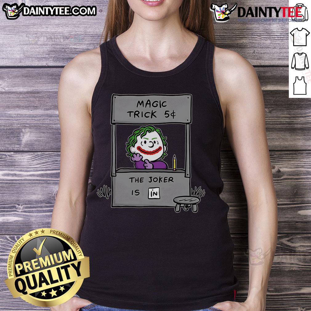 Funny Jokenuts Peanuts Joker 5 Cent Magic Trick The Joker Is In Tank Top Funny Jokenuts Peanuts Joker in tank top performing a 5-cent magic trick, showcasing humor and creativity.
