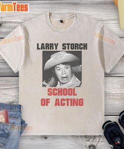 Funny Larry Storch School of Acting washed t-shirt featuring a playful design and vibrant colors, perfect for fans.