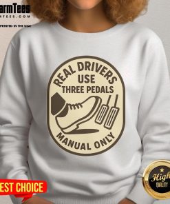 Funny Manual Only Car Enthusiast Art Sweatshirt featuring a playful design celebrating manual transmission lovers.