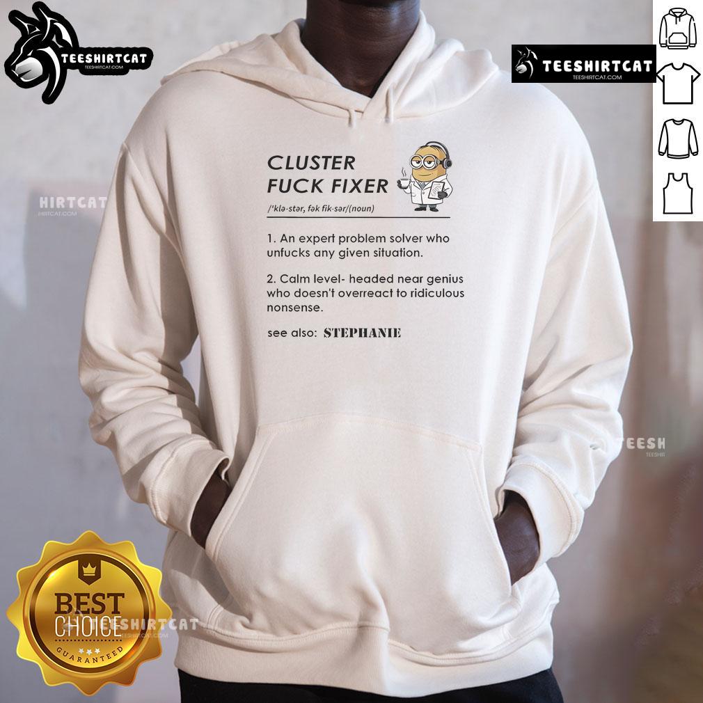 Funny Minion Cluster Fck Fixer Hoodie Funny Minion Cluster Fck Fixer Hoodie design featuring playful Minion graphics, perfect for fans of quirky apparel.
