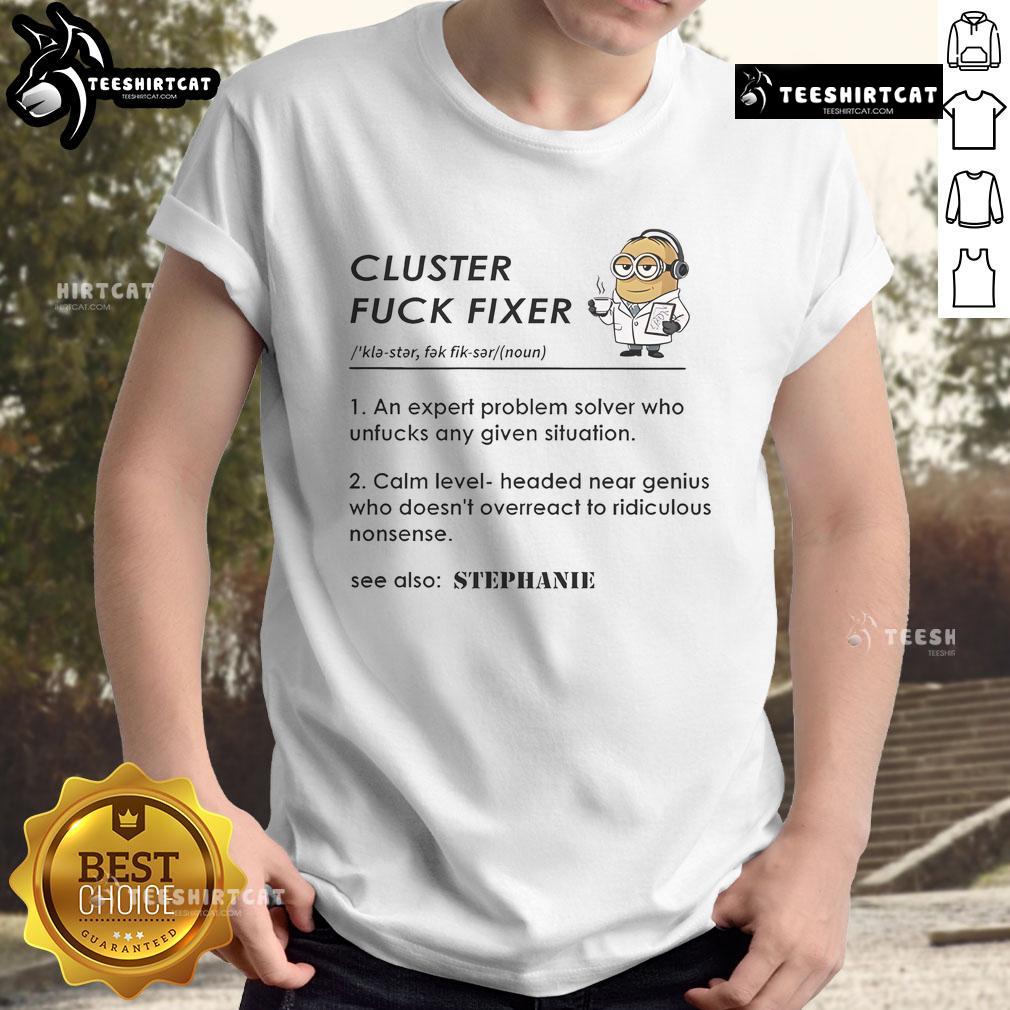 Funny Minion Cluster Fck Fixer T Shirt Funny Minion Cluster Fck Fixer T-Shirt featuring vibrant Minion graphics and humorous text for playful fashion fans.