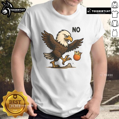 Alt Text: Funny No Kings In America Eagle T-Shirt featuring a bold graphic of an eagle, perfect for patriotic and humorous apparel lovers.