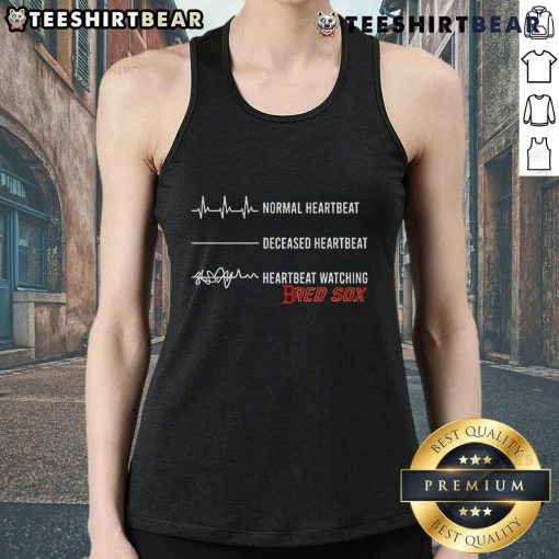 Funny-Normal-Heartbeat-Deceased-Heartbeat-Heartbeat-Watching-Boston-Red-Sox-Tank-Top