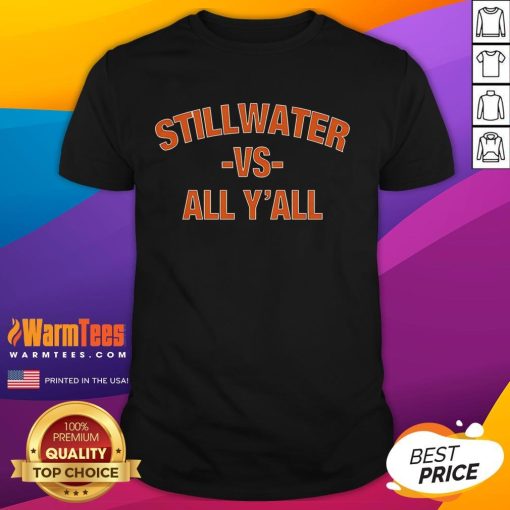 Funny Oklahoma State Cowgirls Women's Basketball T-shirt featuring 'Stillwater Vs All Y'All' design for fans.