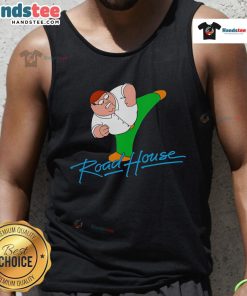 Funny Peter Griffin Road House tank top featuring a humorous design inspired by the iconic Family Guy character.