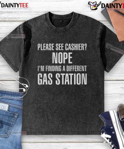 Funny 'Please See Cashier' T-shirt design featuring a humorous gas station theme, perfect for casual wear and laughs.