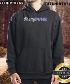 Funny Pretty Dumb Hoodie design featuring vibrant colors and a playful slogan on a cozy hoodie.