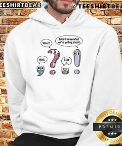 Funny punctuation conversation hoodie featuring the phrase I don't know what we're yelling about in vibrant design.