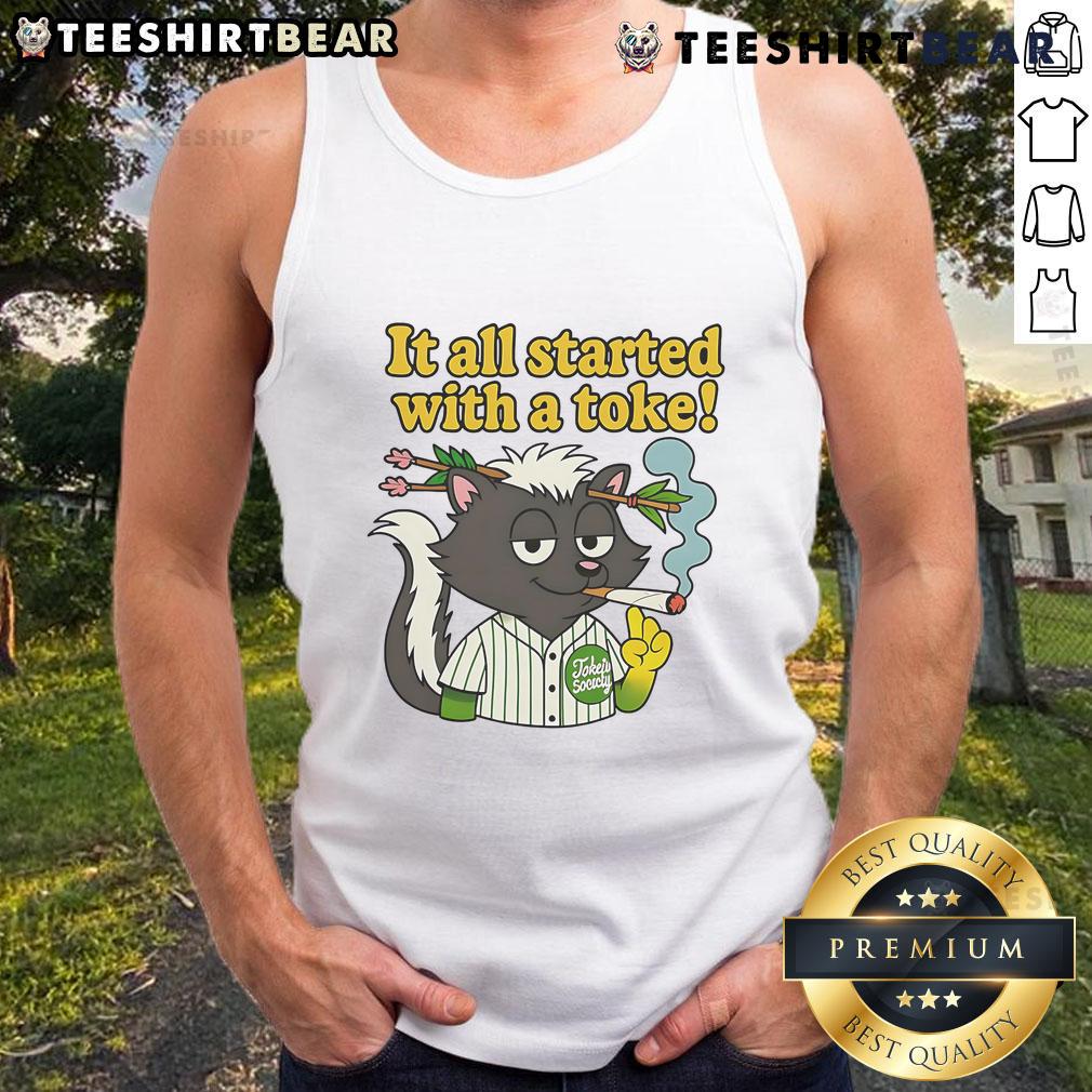 Funny Raccoon Smoking It All Started With A Toke Tank Top