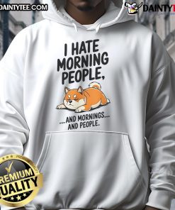 Funny Shiba Inu hoodie with 'I Hate Morning People' text, perfect for dog lovers and casual wear.