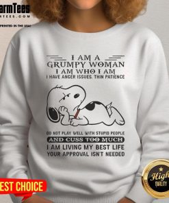 Alt Text: Funny Snoopy sweatshirt featuring 'I Am A Grumpy Woman' text, perfect for those with anger issues and thin patience.