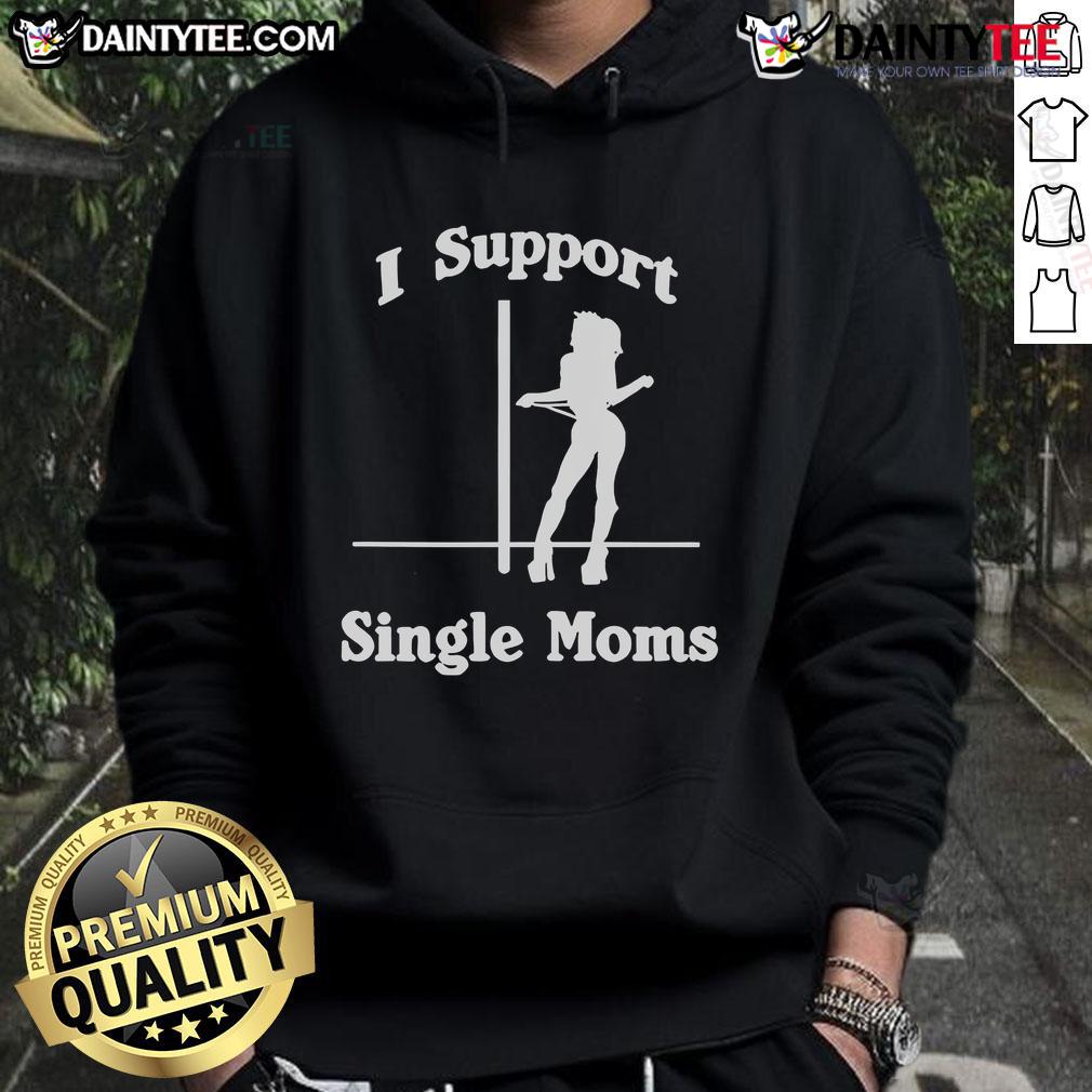 Funny Stiles Stilinski I Support Single Moms Hoodie