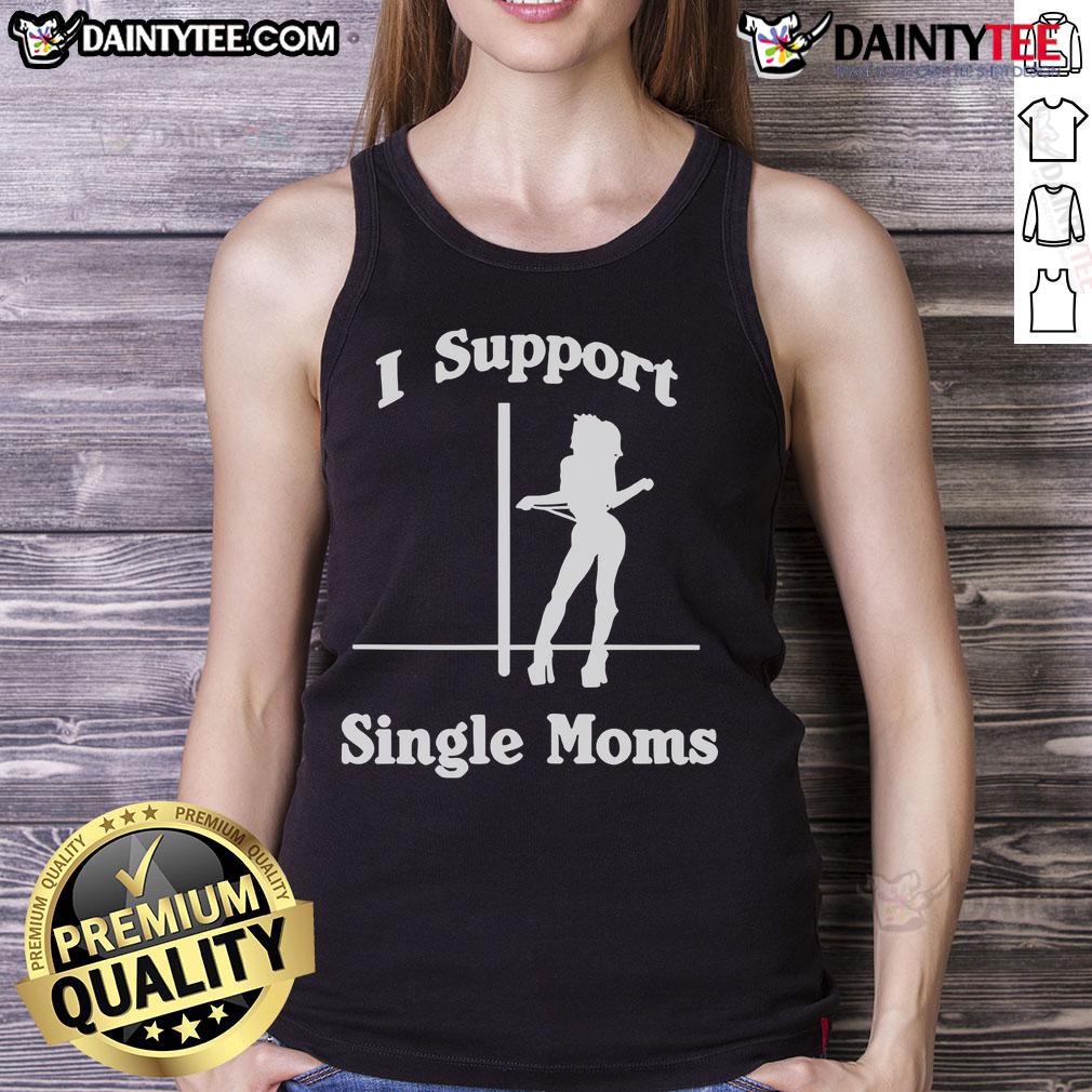 Funny Stiles Stilinski I Support Single Moms Tank Top