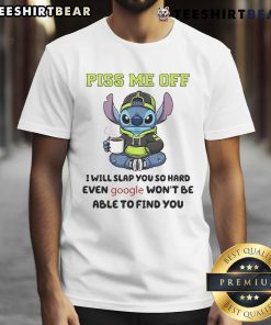 Funny Stitch Piss Me Off, I'll Slap You So Hard T-Shirt, perfect for those with a humorous attitude and love for Disney.