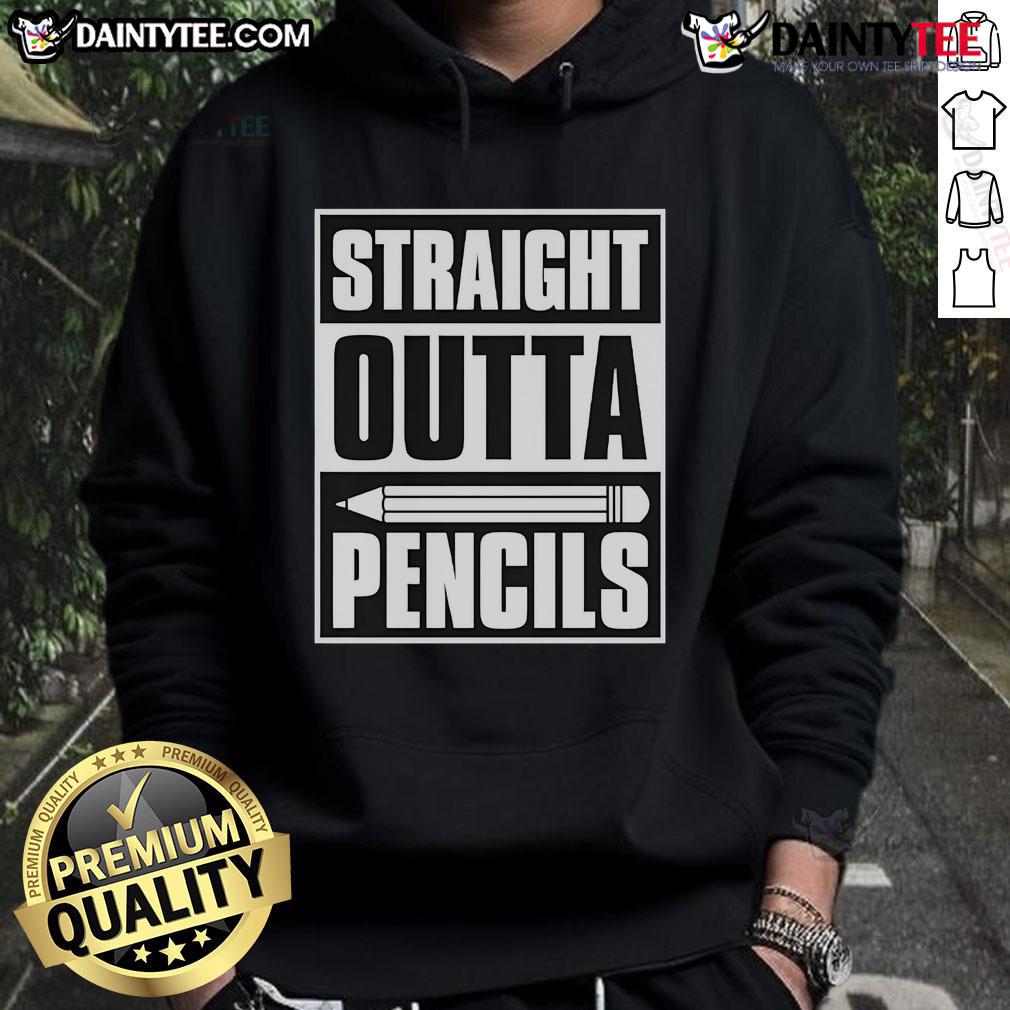 Funny Straight Outta Pencils Teacher Hoodie Alt Text: Funny Straight Outta Pencils Teacher Hoodie featuring a playful design perfect for educators and pencil enthusiasts.