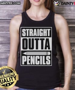Funny Straight Outta Pencils Teacher Tank Top featuring a humorous design perfect for educators and pencil enthusiasts.