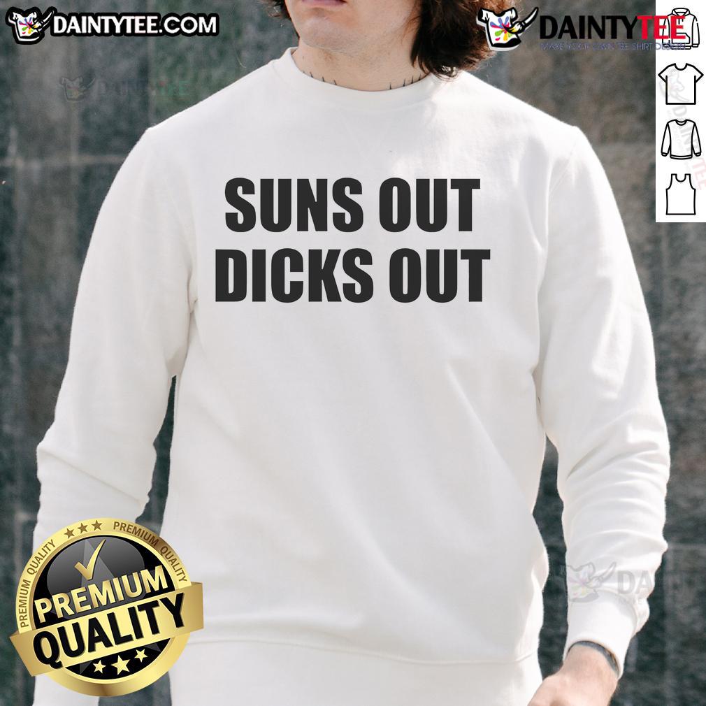 Funny Suns Out Dicks Out Sweatshirt Funny Suns Out Dicks Out sweatshirt design featuring playful graphics and vibrant colors for a humorous summer look.