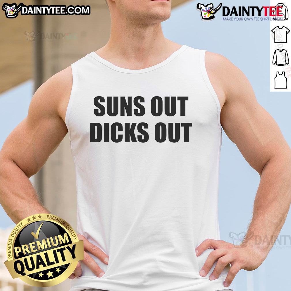 Funny Suns Out Dicks Out Tank Top Alt Text: Funny Suns Out Dicks Out tank top featuring bold, humorous text design perfect for summer beach outings.