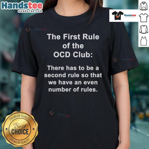 Funny The First Rule of the OCD Ladies Tee features humorous text design on a stylish women's t-shirt.