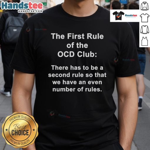 Funny The First Rule Of The OCD T-Shirt featuring a humorous design for those with obsessive-compulsive tendencies.