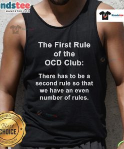 Funny 'The First Rule of the OCD' tank top design featuring humorous typography and vibrant colors, perfect for casual wear.