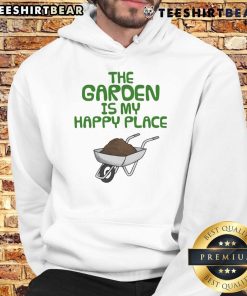Funny hoodie with 'The Garden Is My Happy Place' slogan, featuring a gardening wheelbarrow design, perfect for garden lovers.