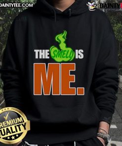 Funny The Smell Is Me hoodie design featuring humorous text, perfect for casual wear and a fun conversation starter.