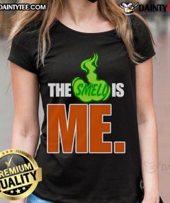 Funny 'The Smell Is Me' Ladies Tee featuring a humorous graphic on a stylish women's t-shirt, perfect for casual wear.