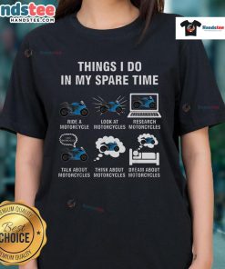 Alt Text: Funny Things I Do In My Spare Time motorcycle-themed ladies tee showcasing humor and style for bike enthusiasts.