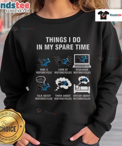 Funny Things I Do In My Spare Time sweatshirt featuring a motorcycle design, perfect for bike enthusiasts.