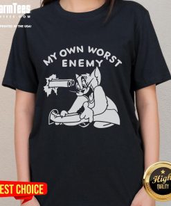 Funny Tom Cat graphic on a ladies tee, featuring the phrase 'My Own Worst Enemy' for cat lovers and humor enthusiasts.