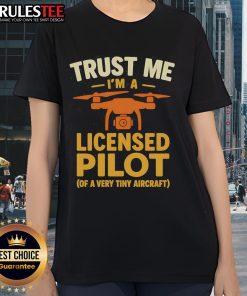 Alt Text: Funny 'Trust Me, I'm A Licensed Pilot' tee for women featuring a tiny aircraft graphic, perfect for aviation enthusiasts.