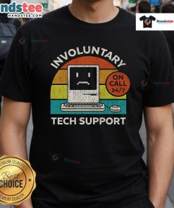 Funny vintage involuntary tech support T-shirt featuring humorous graphics and witty text, perfect for tech enthusiasts.