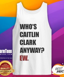 Funny 'Who's Caitlin Clark Anyway?' tank top for Indiana Fever fans, celebrating WNBA basketball style and humor.