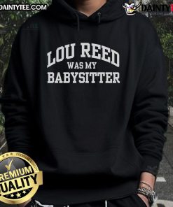 Funny Wilco Jeff Tweedy Lou Reed Was My Babysitter hoodie featuring unique design for music fans and collectors.