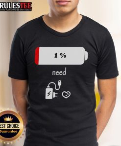 Good 1 Percent Battery Need To Recharge T-Shirt design featuring a humorous low battery graphic for tech enthusiasts.