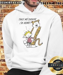 Good 90s Calvin and Hobbes hoodie saying 'Take Me Drunk I'm Home' in vibrant colors, perfect for retro fans.