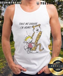 Good 90s Calvin and Hobbes 'Take Me Drunk I'm Home' tank top featuring iconic characters in a fun retro design.