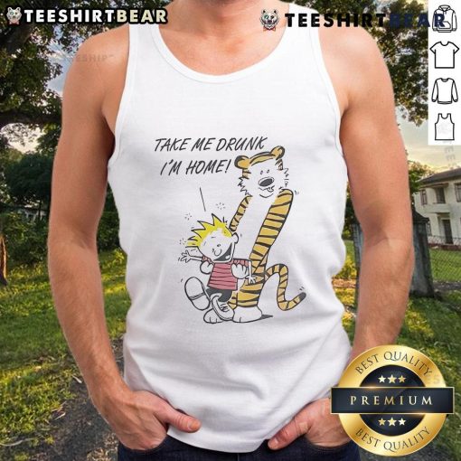 Good 90s Calvin and Hobbes 'Take Me Drunk I'm Home' tank top featuring iconic characters in a fun retro design.