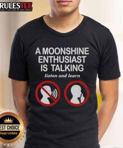 Alt Text: Good An Moonshine Enthusiast T-Shirt featuring a fun design for fans to listen and learn about moonshine culture.