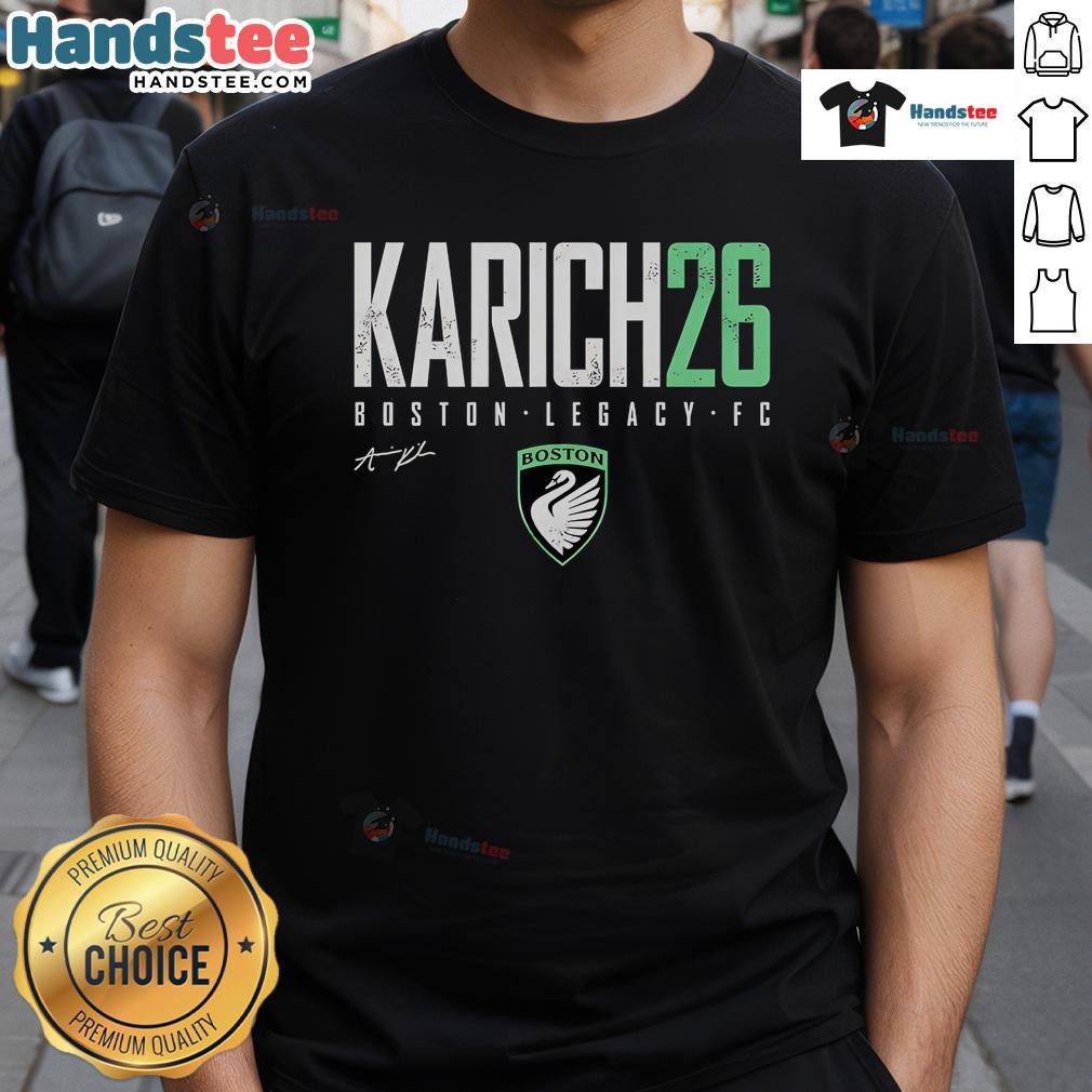 Good Annie Karich Boston Legacy Fc Elite T Shirt Good Annie Karich Boston Legacy FC Elite T-Shirt featuring vibrant design and comfortable fit for soccer fans.