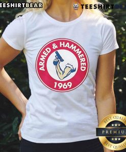Good Armed and Hammered 1969 logo on a stylish ladies tee, perfect for casual and fun outfits. Shop now!
