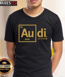 Good Audi Crooks Gold T-Shirt featuring a stylish gold design, perfect for Audi enthusiasts and casual wear.