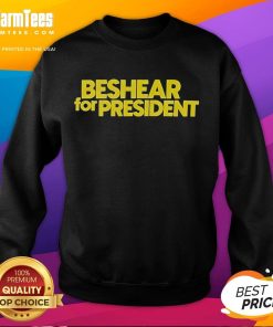 Good Beshear for President sweatshirt featuring bold text and stylish design, perfect for supporters of Beshear's campaign.
