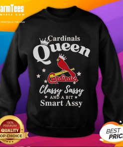 Alt Text: Stylish 'Good Cardinals Queen Classy Sassy And A Bit Smart Assy' logo sweatshirt, perfect for casual fashion lovers.