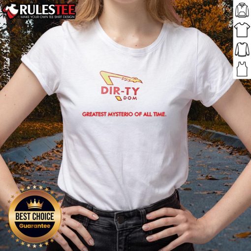 Good Dirty Dom Greatest Mysterio of All Time Ladies Tee featuring vibrant design and comfortable fit for fans.