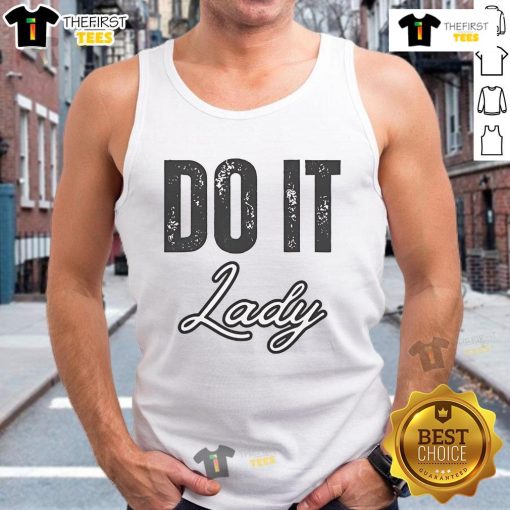 Alt Text: Humorous Good Do It Lady tank top featuring TikTok-inspired design, perfect for casual wear and fun outings.