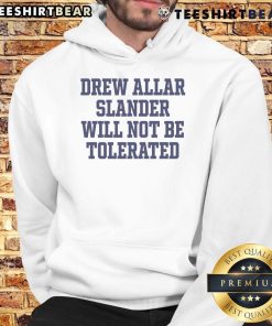 Good Drew Allar Slander Will Not Be Tolerated Hoodie featuring bold text design and comfortable fabric for fans.