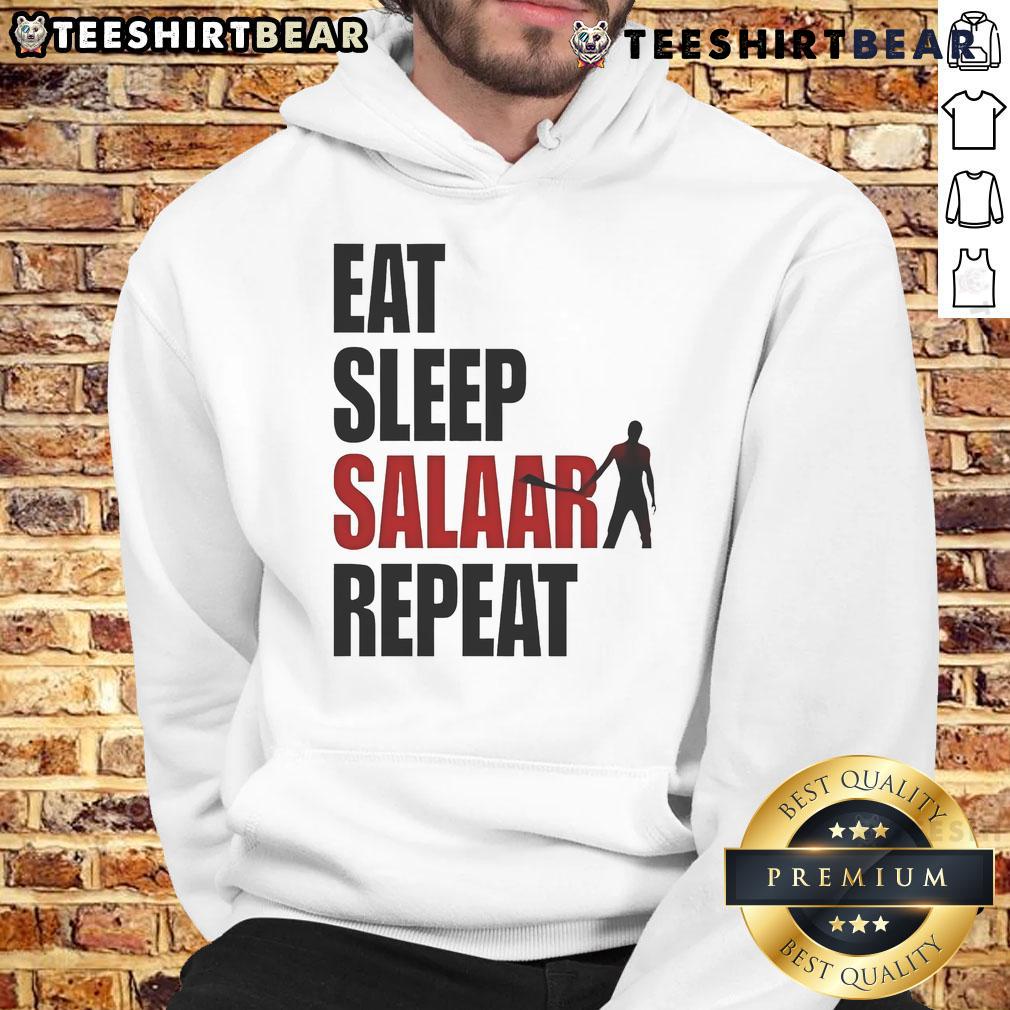 Good Eat Sleep Salaar Repeat Indian Action Hoodie Good Eat Sleep Salaar Repeat hoodie featuring bold text design, perfect for fans of Indian action films.
