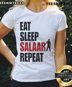 Good Eat Sleep Salaar Repeat Indian Action Ladies Tee featuring a stylish design and vibrant colors perfect for fans.